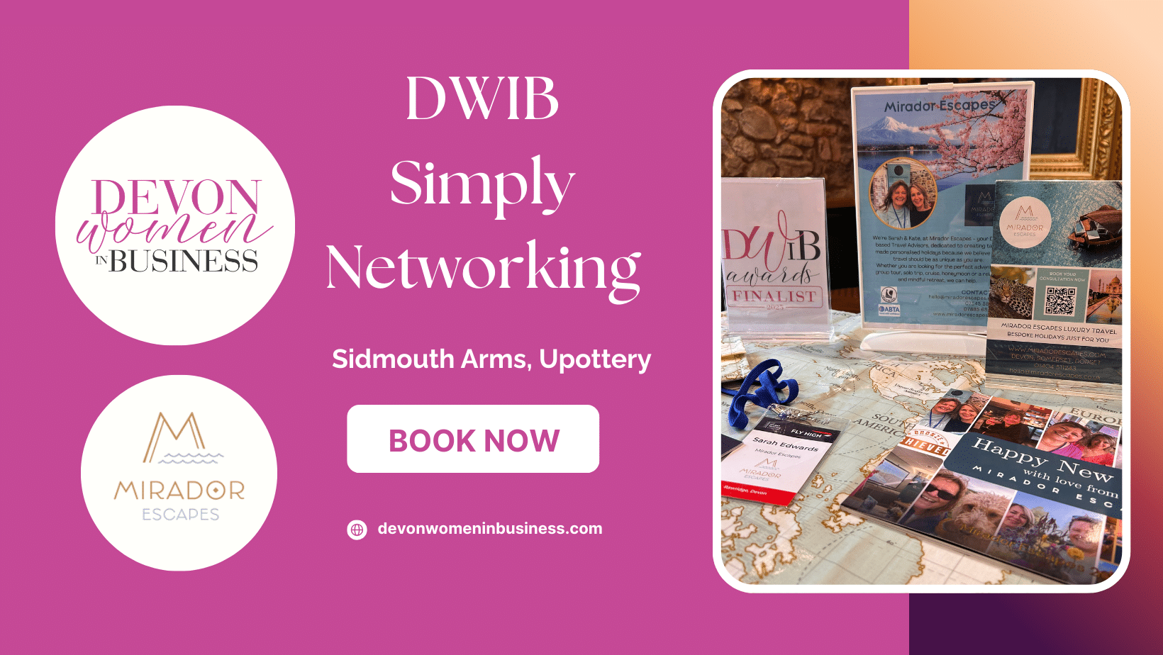 Promotional graphic for Devon Women in Business Simply Networking event at the Sidmouth Arms, Upottery. Pink and peach branded background with DWIB and Mirador Escapes logos, “Book Now” button and website link. Photo shows Mirador Escapes travel display with brochures, business cards, lanyard badge, and DWIB Awards finalist sign on a table.
