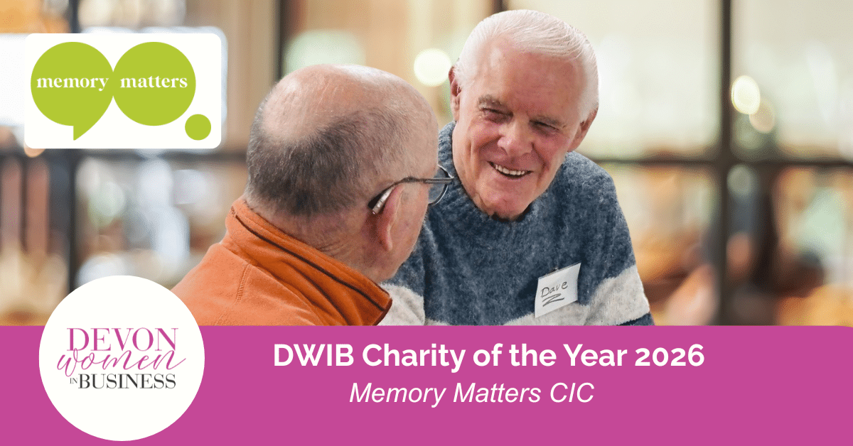 Promotional graphic announcing Memory Matters CIC as Devon Women in Business Charity of the Year 2026, featuring two older men chatting together at a Memory Matters session.