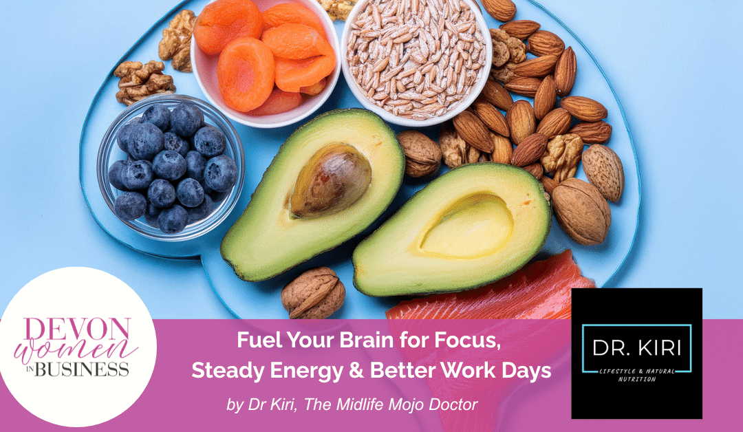Fuel Your Brain for Focus, Steady Energy and Better Workdays