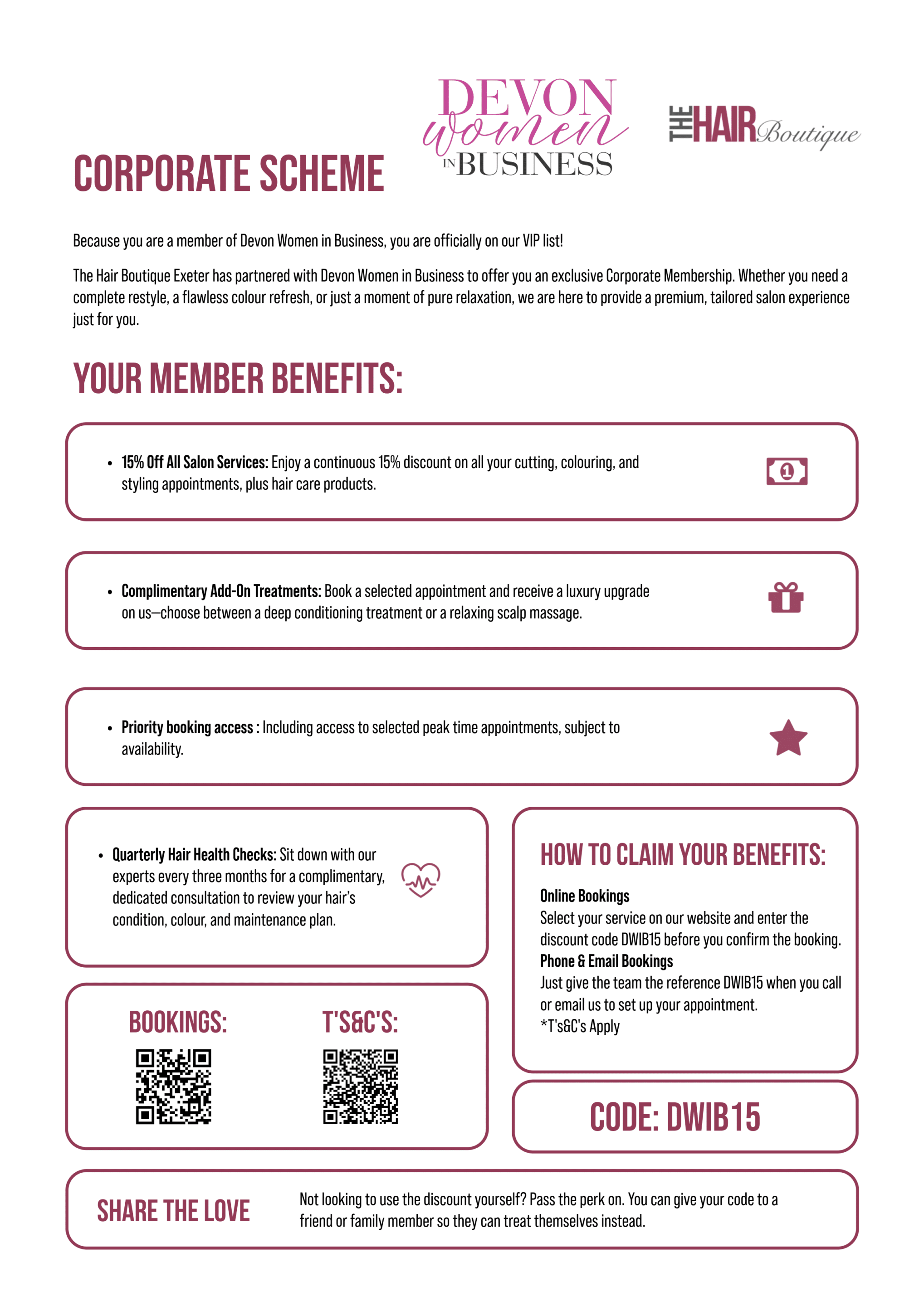 Promotional flyer for a Devon Women in Business corporate partnership with The Hair Boutique Exeter. The flyer announces an exclusive corporate membership for DWIB members, offering a continuous 15% discount on salon services and hair care products, complimentary add-on treatments with selected appointments, priority booking access, and free quarterly hair health checks. Instructions explain how to claim the benefits using discount code DWIB15 when booking online, by phone or by email. QR codes link to bookings and terms and conditions. A final "Share the Love" section explains that members can pass their discount code to a friend or family member if they are not using it themselves. The design uses the DWIB and The Hair Boutique branding in pink, burgundy and grey on a white background.